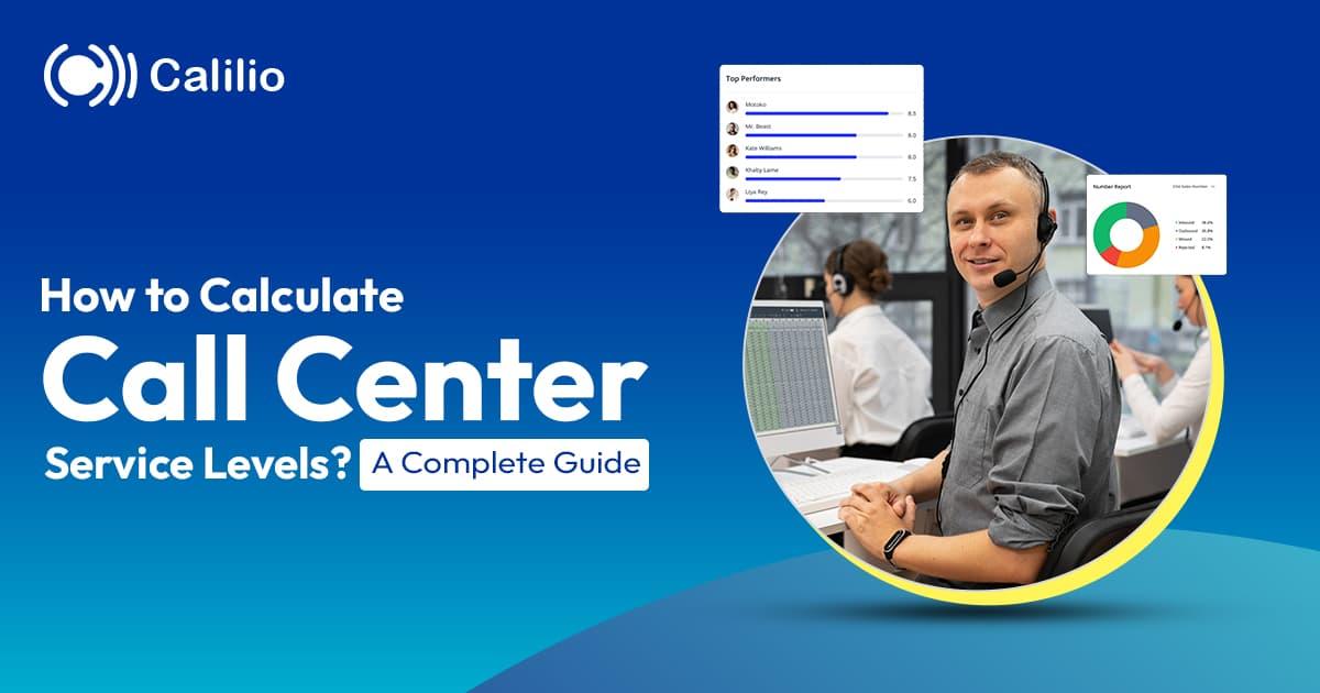 How to Calculate Call Center Service Levels? A Complete Guide