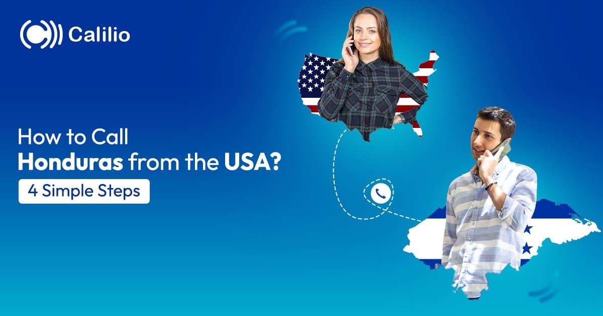 How to Call Honduras from the USA? 4 Simple Steps