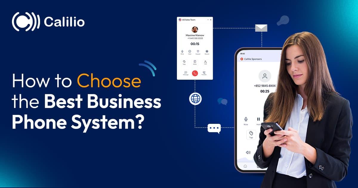 How to Choose the Right Phone System for Your Business?