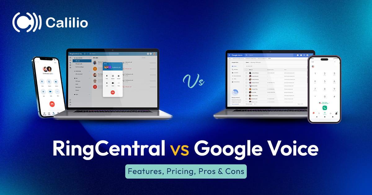 RingCentral vs Google Voice: Features, Pricing & Best Choice